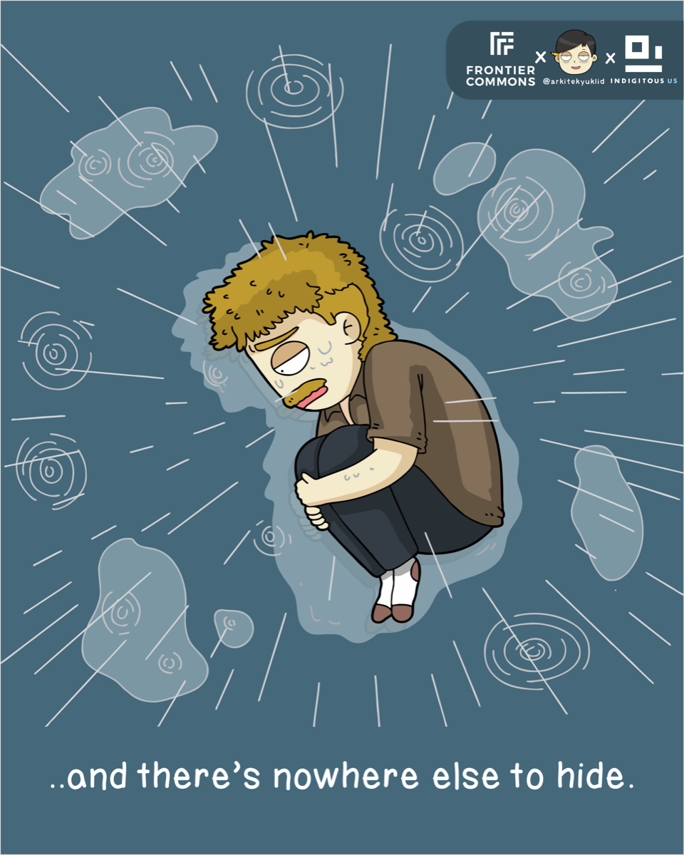 ..and there's nowhere else to hide.